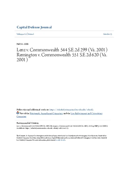 Lenz v. Commonwealth 544 S.E.2d 299 (Va. 2001) Remington v. Commonwealth 551 S.E.2d 620 (Va. 2001)