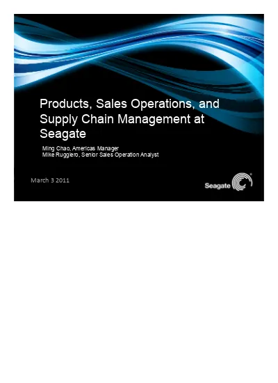 Products, Sales Operations, and Supply Chain Management at Seagate