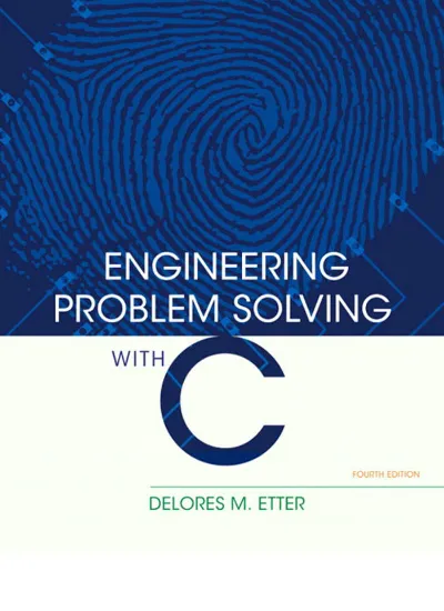 Engineering Problem Solving With C