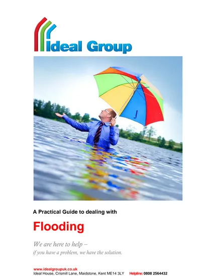 Flooding. We are here to help. A Practical Guide to dealing with. if you have a problem, we have the solution.